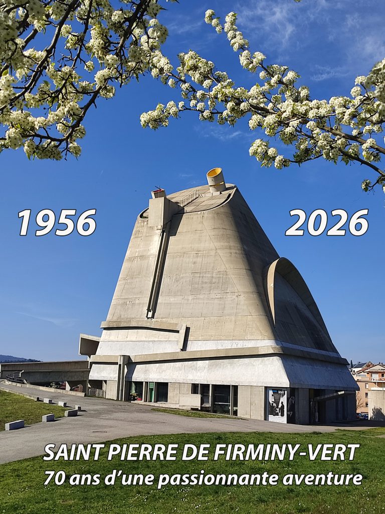 Journées européennes du patrimoine eglise saint pierre : exposition temporaire "l'église saint pierre de firminy vert" 70 ans d'une passionnante aventure firminy